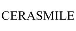CERASMILE trademark