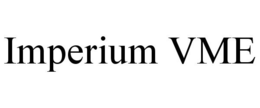 IMPERIUM VME trademark