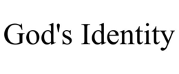 GOD'S IDENTITY trademark