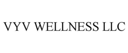 VYV WELLNESS LLC trademark