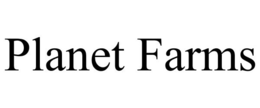 PLANET FARMS trademark