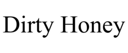 DIRTY HONEY trademark