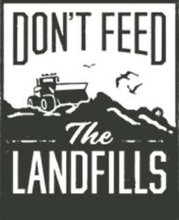 DON'T FEED THE LANDFILLS trademark