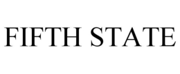 FIFTH STATE trademark