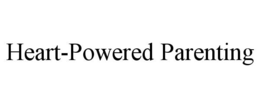 HEART-POWERED PARENTING trademark