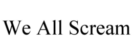 WE ALL SCREAM trademark