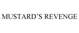 MUSTARD'S REVENGE trademark