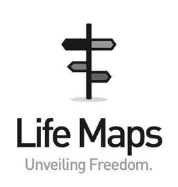 LIFE MAPS UNVEILING FREEDOM. trademark
