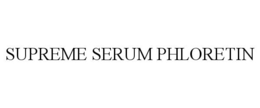SUPREME SERUM PHLORETIN trademark