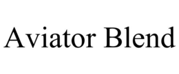 AVIATOR BLEND trademark