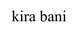 KIRA BANI trademark