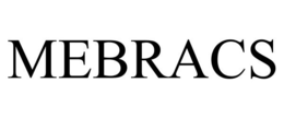 MEBRACS trademark
