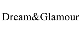 DREAM&GLAMOUR trademark
