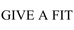 GIVE A FIT trademark
