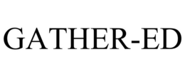GATHER-ED trademark
