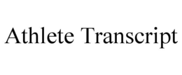 ATHLETE TRANSCRIPT trademark