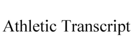 ATHLETIC TRANSCRIPT trademark