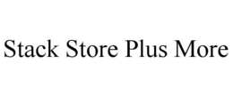 STACK STORE PLUS MORE trademark