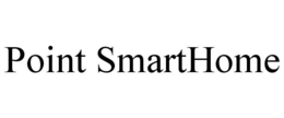 POINT SMARTHOME trademark