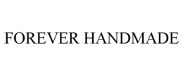 FOREVER HANDMADE trademark