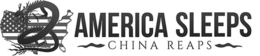 AMERICA SLEEPS CHINA REAPS trademark