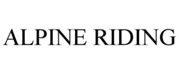 ALPINE RIDING trademark