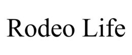 RODEO LIFE trademark