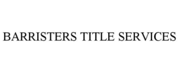 BARRISTERS TITLE SERVICES trademark