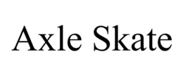 AXLE SKATE trademark
