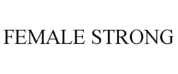 FEMALE STRONG trademark