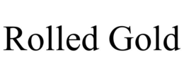 ROLLED GOLD trademark
