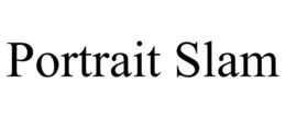PORTRAIT SLAM trademark