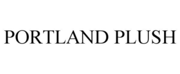 PORTLAND PLUSH trademark