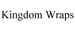 KINGDOM WRAPS trademark