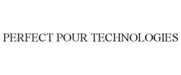 PERFECT POUR TECHNOLOGIES trademark