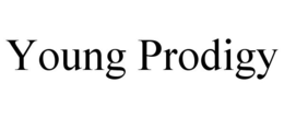 YOUNG PRODIGY trademark