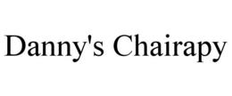 DANNY'S CHAIRAPY trademark