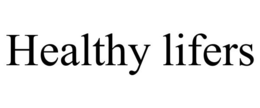 HEALTHY LIFERS trademark