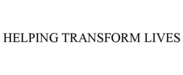 HELPING TRANSFORM LIVES trademark