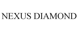 NEXUS DIAMOND trademark