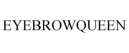 EYEBROWQUEEN trademark