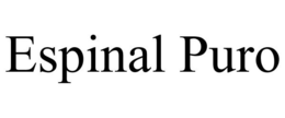 ESPINAL PURO trademark