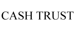 CASH TRUST trademark