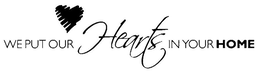 WE PUT OUR HEARTS IN YOUR HOME trademark