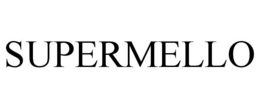 SUPERMELLO trademark