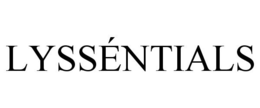 LYSSÉNTIALS trademark