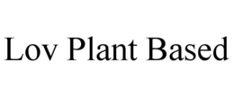 LOV PLANT BASED trademark