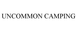 UNCOMMON CAMPING trademark