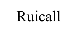 RUICALL trademark