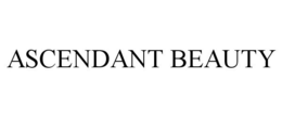 ASCENDANT BEAUTY trademark